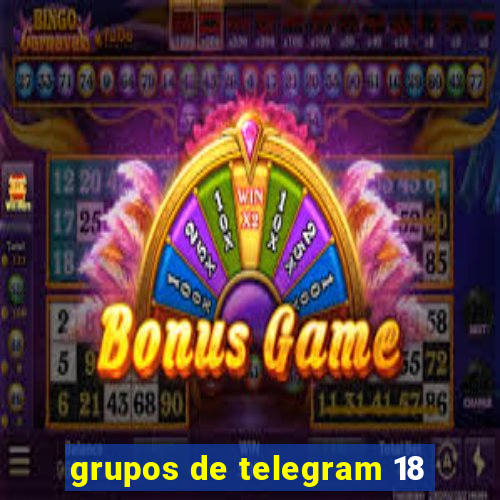 grupos de telegram 18